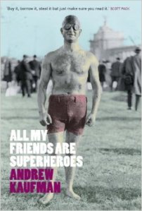 all my friends are superheroes